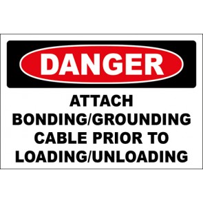Hinweisschild Attach Bonding-Grounding Cable Prior To Loading-Unloading · Danger · OSHA Arbeitsschutz