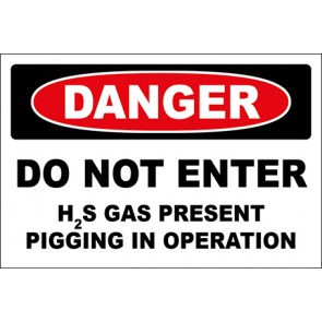 Aufkleber Do Not Enter H2S Gas Present Pigging In Operation · Danger · OSHA Arbeitsschutz