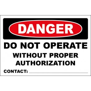 Magnetschild Do Not Operate Without Proper Authorization · Danger