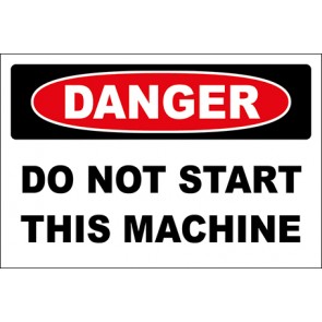 Aufkleber Do Not Start This Machine · Danger | stark haftend