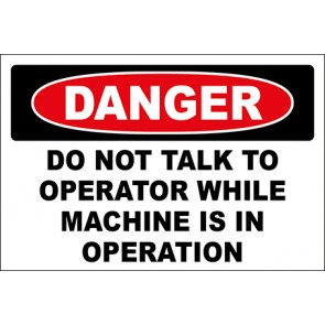 Aufkleber Do Not Talk To Operator While Machine Is In Operation · Danger · OSHA Arbeitsschutz