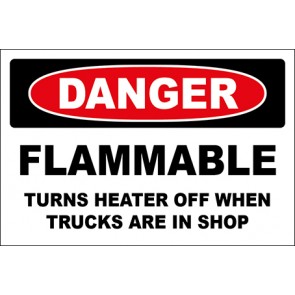 Magnetschild Flammable Turns Heater Off When Trucks Are In Shop · Danger
