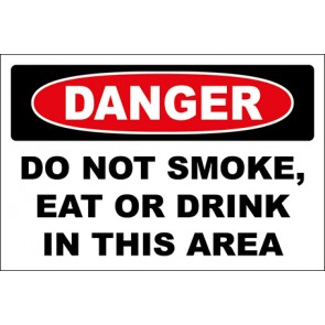 Hinweisschild Do Not Smoke, Eat Or Drink In This Area · Danger | selbstklebend