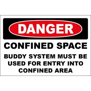 Hinweisschild Confined Space Buddy System Must Be Used For Entry Into Confined Area · Danger | selbstklebend