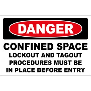 Hinweisschild Confined Space Lockout And Tagout Procedures Must Be In Place Before Entry · Danger | selbstklebend