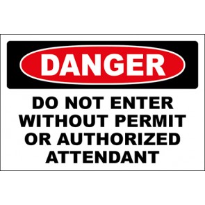 Aufkleber Do Not Enter Without Permit Or Authorized Attendant · Danger · OSHA Arbeitsschutz