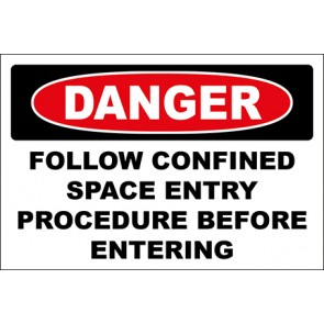 Hinweisschild Follow Confined Space Entry Procedure Before Entering · Danger · OSHA Arbeitsschutz