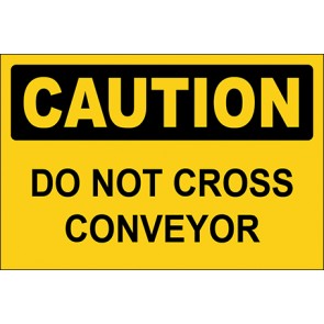 Hinweisschild Do Not Cross Conveyor · Caution | selbstklebend