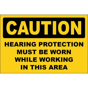 Hinweisschild Hearing Protection Must Be Worn While Working In This Area · Caution