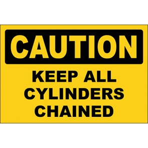 Hinweisschild Keep All Cylinders Chained · Caution · OSHA Arbeitsschutz