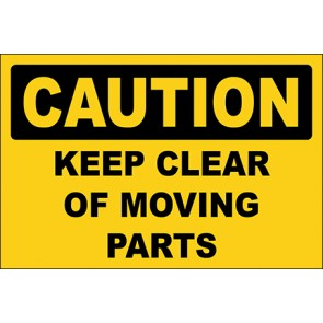 Hinweisschild Keep Clear Of Moving Parts · Caution · OSHA Arbeitsschutz