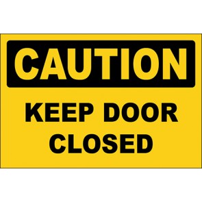 Hinweisschild Keep Door Closed · Caution | selbstklebend