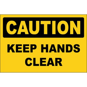 Hinweisschild Keep Hands Clear · Caution · OSHA Arbeitsschutz