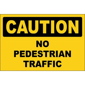 Hinweisschild No Pedestrian Traffic · Caution | selbstklebend