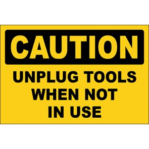 Hinweisschild Unplug Tools When Not In Use · Caution | selbstklebend