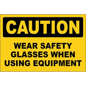 Aufkleber Wear Safety Glasses When Using Equipment · Caution | stark haftend