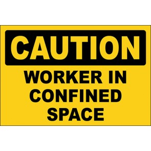 Hinweisschild Worker In Confined Space · Caution · OSHA Arbeitsschutz