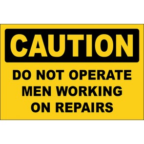 Hinweisschild Do Not Operate Men Working On Repairs · Caution · OSHA Arbeitsschutz