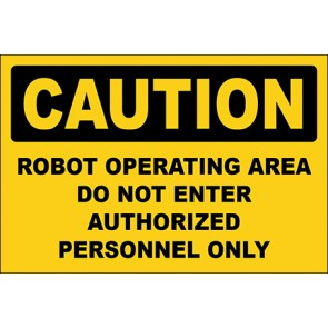 Magnetschild Robot Operating Area Do Not Enter Authorized Personnel Only · Caution · OSHA Arbeitsschutz