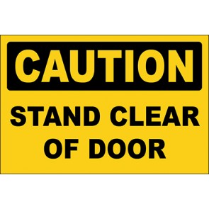 Hinweisschild Stand Clear Of Door · Caution · OSHA Arbeitsschutz