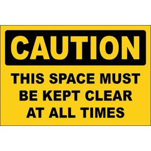 Aufkleber This Space Must Be Kept Clear At All Times · Caution · OSHA Arbeitsschutz