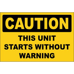 Hinweisschild This Unit Starts Without Warning · Caution | selbstklebend