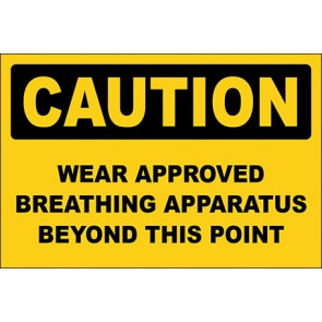 Hinweisschild Wear Approved Breathing Apparatus Beyond This Point · Caution · OSHA Arbeitsschutz