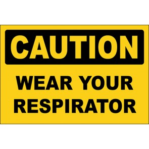 Hinweisschild Wear Your Respirator · Caution | selbstklebend