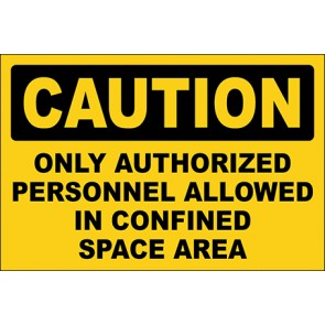 Hinweisschild Only Authorized Personnel Allowed In Confined Space Area · Caution | selbstklebend