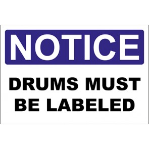 Hinweisschild Drums Must Be Labeled · Notice · OSHA Arbeitsschutz