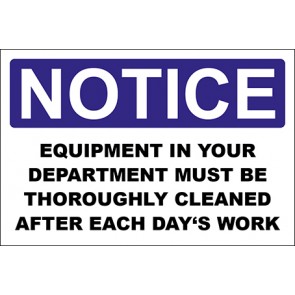 Magnetschild Equipment In Your Department Must Be Thoroughly Cleaned After Each Day'S Work · Notice · OSHA Arbeitsschutz
