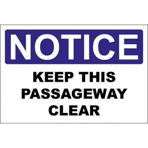 Hinweisschild Keep This Passageway Clear · Notice · OSHA Arbeitsschutz