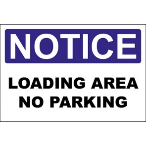 Aufkleber Loading Area No Parking · Notice · OSHA Arbeitsschutz