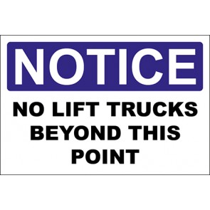 Hinweisschild No Lift Trucks Beyond This Point · Notice | selbstklebend