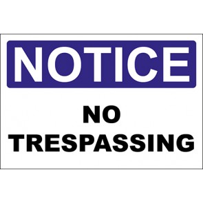 Hinweisschild No Trespassing · Notice · OSHA Arbeitsschutz