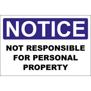 Hinweisschild Not Responsible For Personal Property · Notice · OSHA Arbeitsschutz