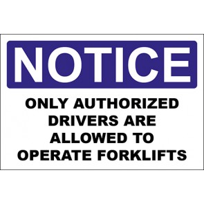 Hinweisschild Only Authorized Drivers Are Allowed To Operate Forklifts · Notice | selbstklebend
