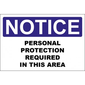 Hinweisschild Personal Protection Required In This Area · Notice | selbstklebend