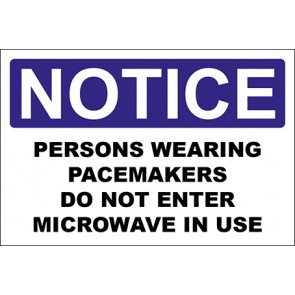 Hinweisschild Persons Wearing Pacemakers Do Not Enter Microwave In Use · Notice · OSHA Arbeitsschutz