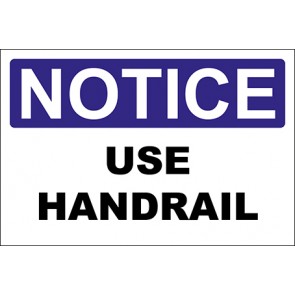 Hinweisschild Use Handrail · Notice · OSHA Arbeitsschutz