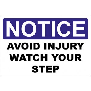 Hinweisschild Avoid Injury Watch Your Step · Notice | selbstklebend