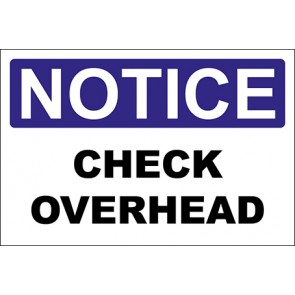 Hinweisschild Check Overhead · Notice | selbstklebend