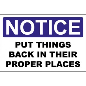 Hinweisschild Put Things Back In Their Proper Places · Notice | selbstklebend