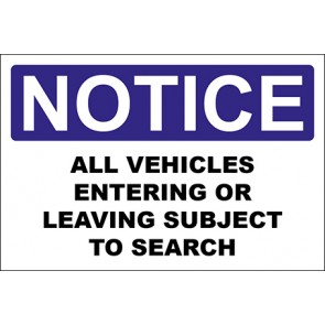 Aufkleber All Vehicles Entering Or Leaving Subject To Search · Notice · OSHA Arbeitsschutz