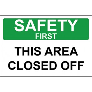 Aufkleber This Area Closed Off · Safety First | stark haftend