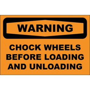 Hinweisschild Chock Wheels Before Loading And Unloading · Warning · OSHA Arbeitsschutz