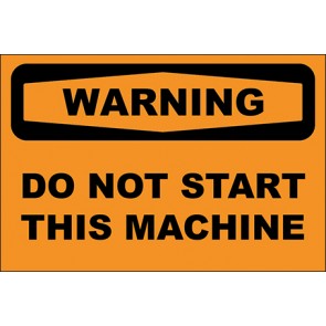 Aufkleber Do Not Start This Machine · Warning | stark haftend