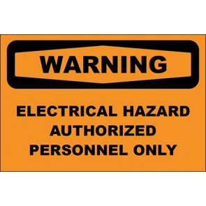 Hinweisschild Electrical Hazard Authorized Personnel Only · Warning