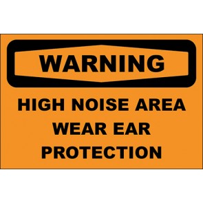 Hinweisschild High Noise Area Wear Ear Protection · Warning | selbstklebend