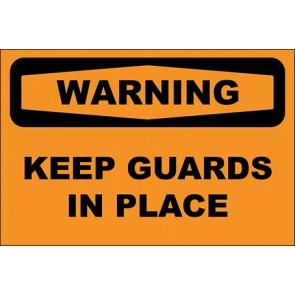 Hinweisschild Keep Guards In Place · Warning